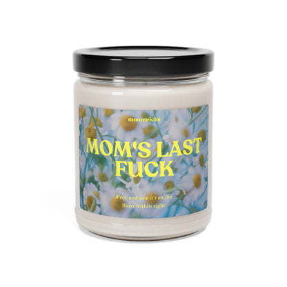 Mom's Last Fuck, Welp Now It's On Fire