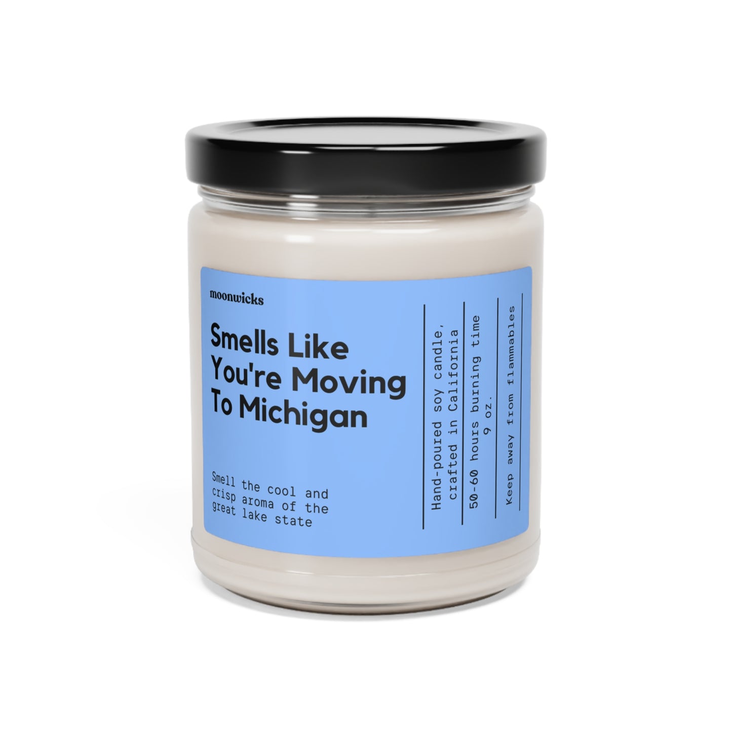 Smells Like You're Moving To Michigan