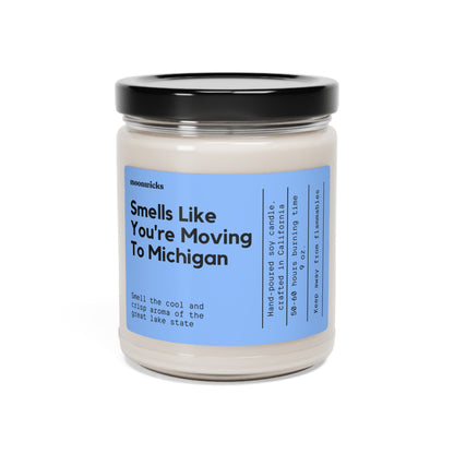 Smells Like You're Moving To Michigan