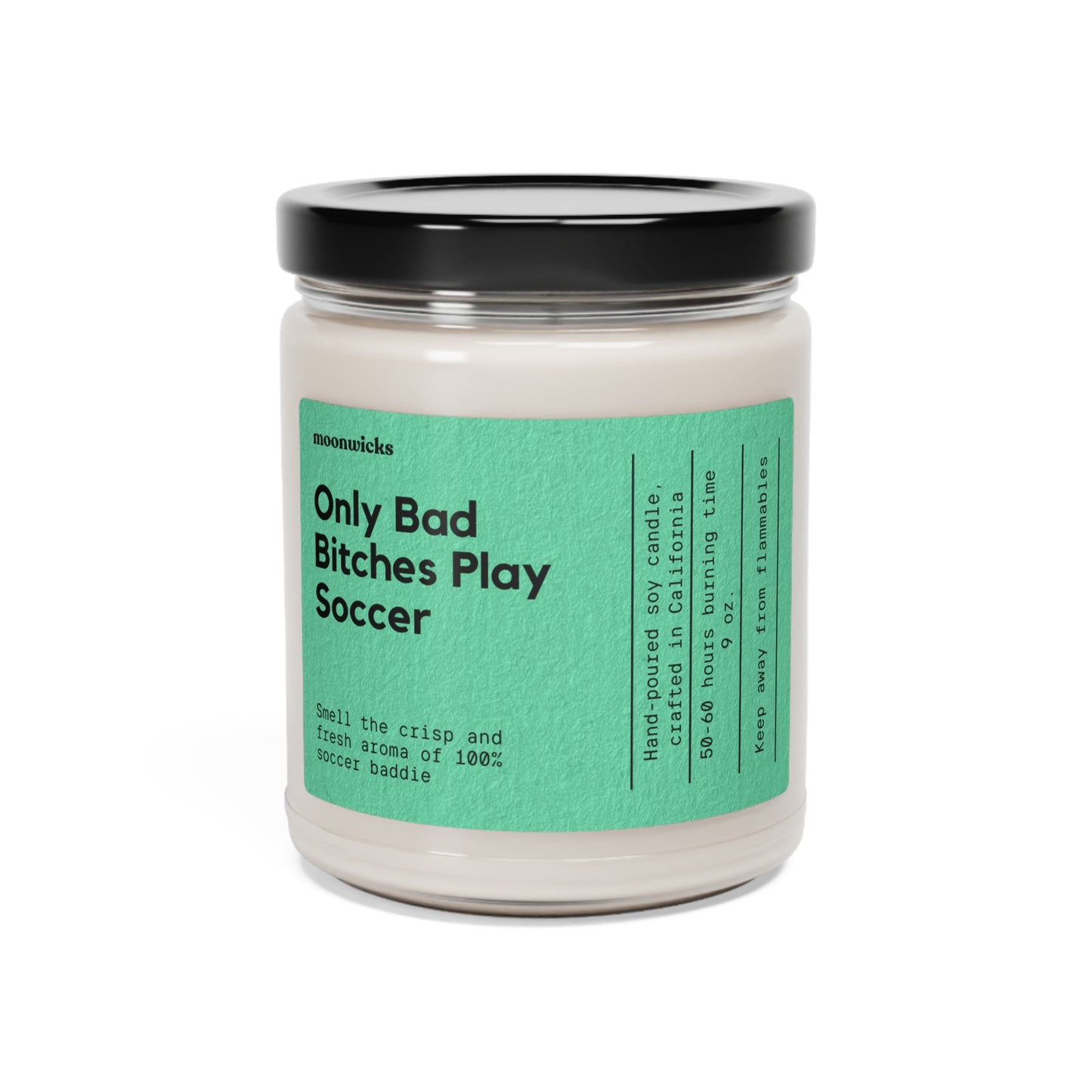 Only Bad Bitches Play Soccer