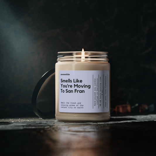 Smells Like You're Moving To San Francisco