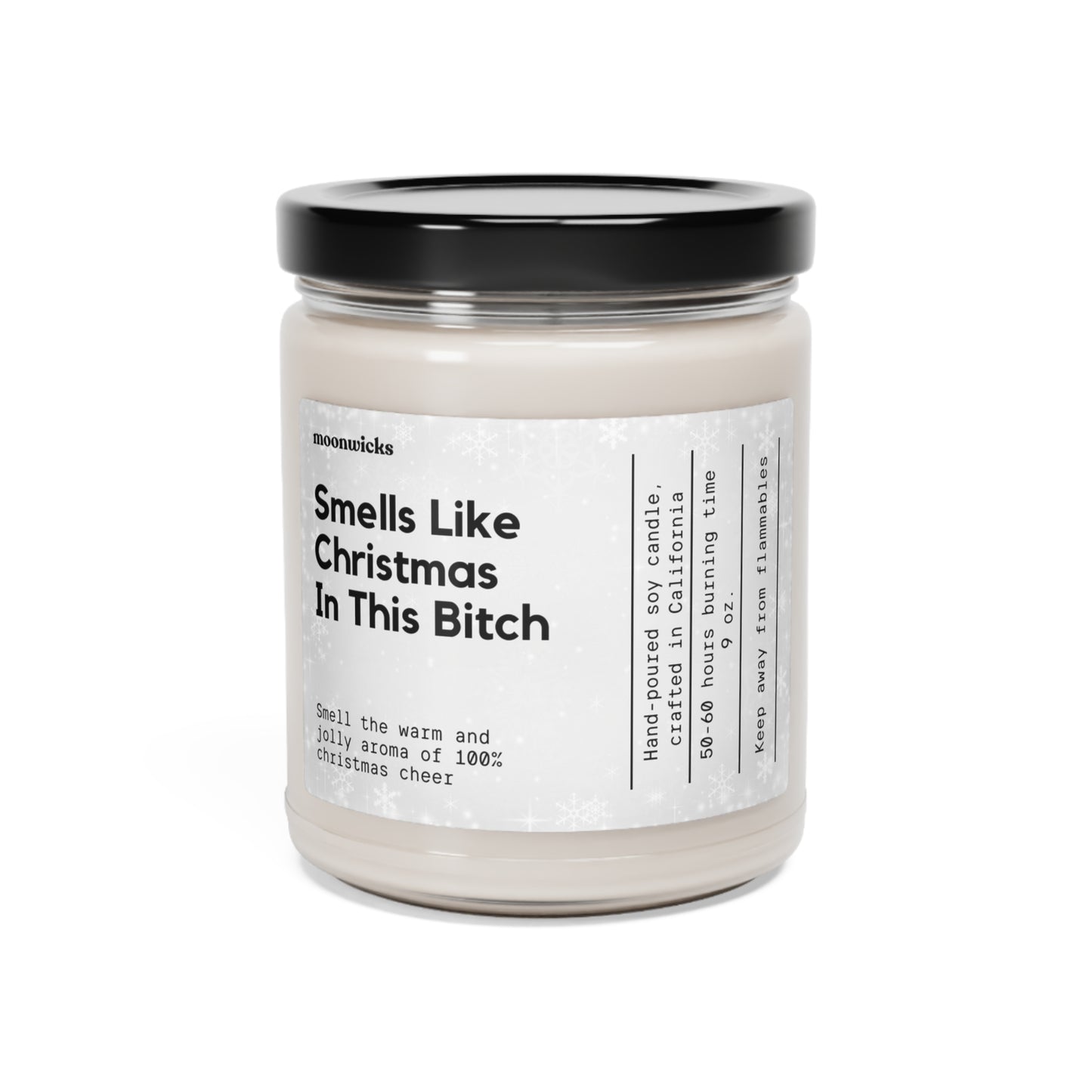 Smells Like Christmas In This Bitch