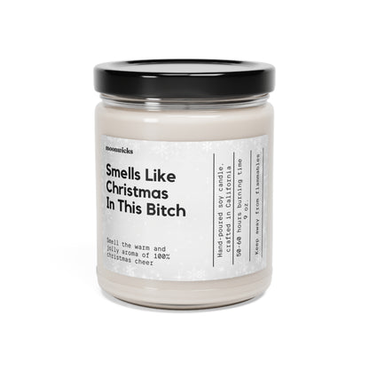 Smells Like Christmas In This Bitch