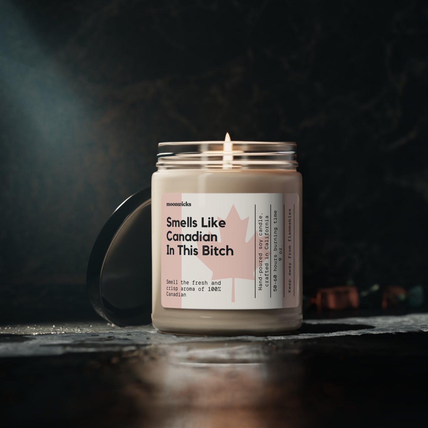 Smells Like Canadian In This Bitch