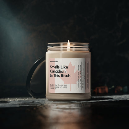 Smells Like Canadian In This Bitch