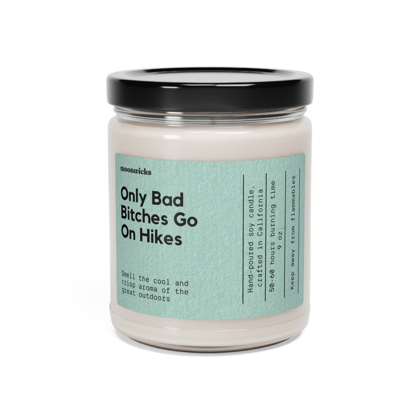 Only Bad Bitches Go On Hikes