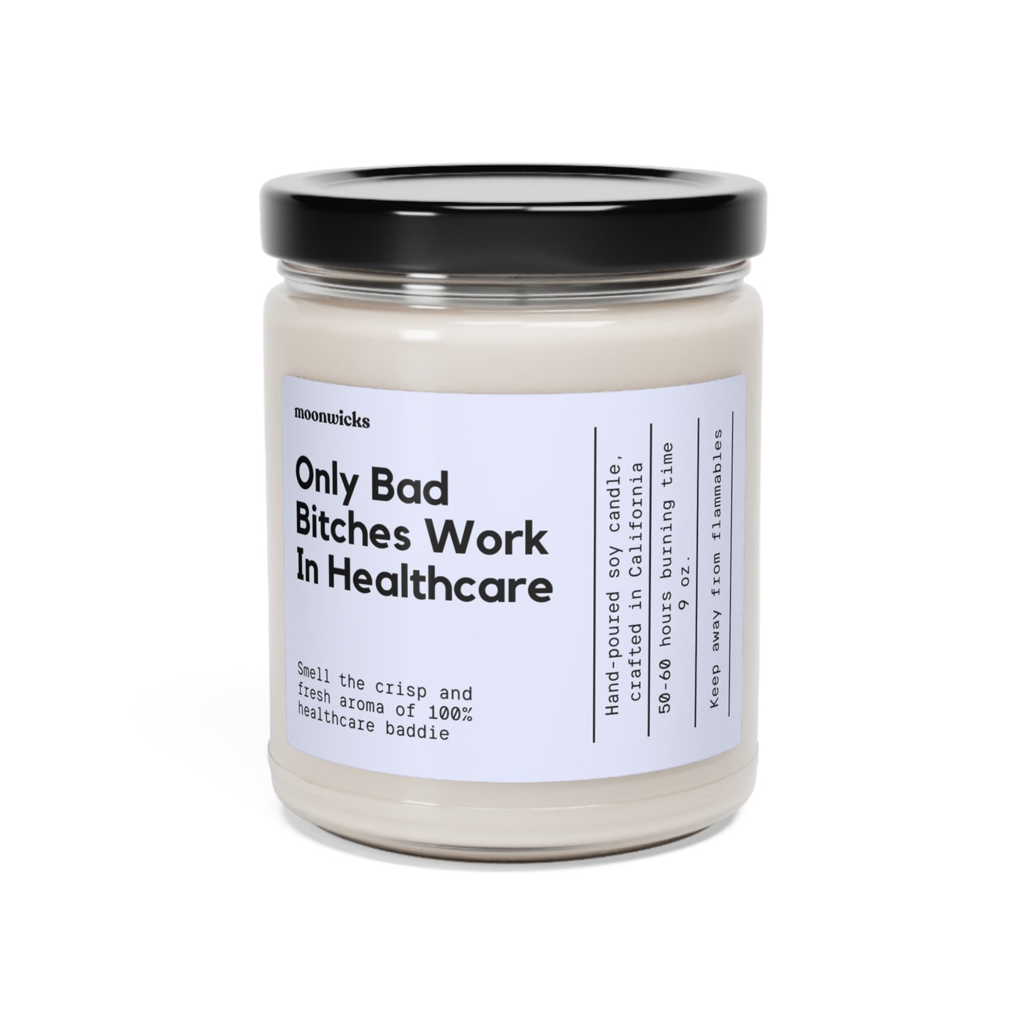 Only Bad Bitches Work In Healthcare