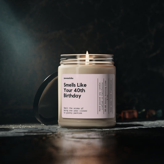 Smells Like Your 40th Birthday