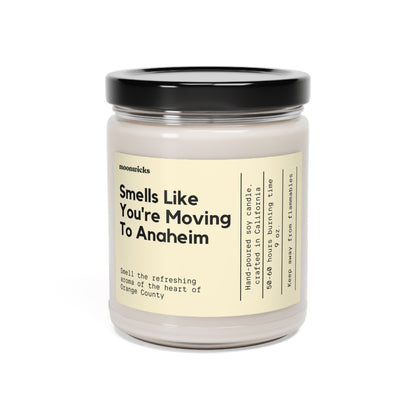 Smells Like You're Moving To Anaheim