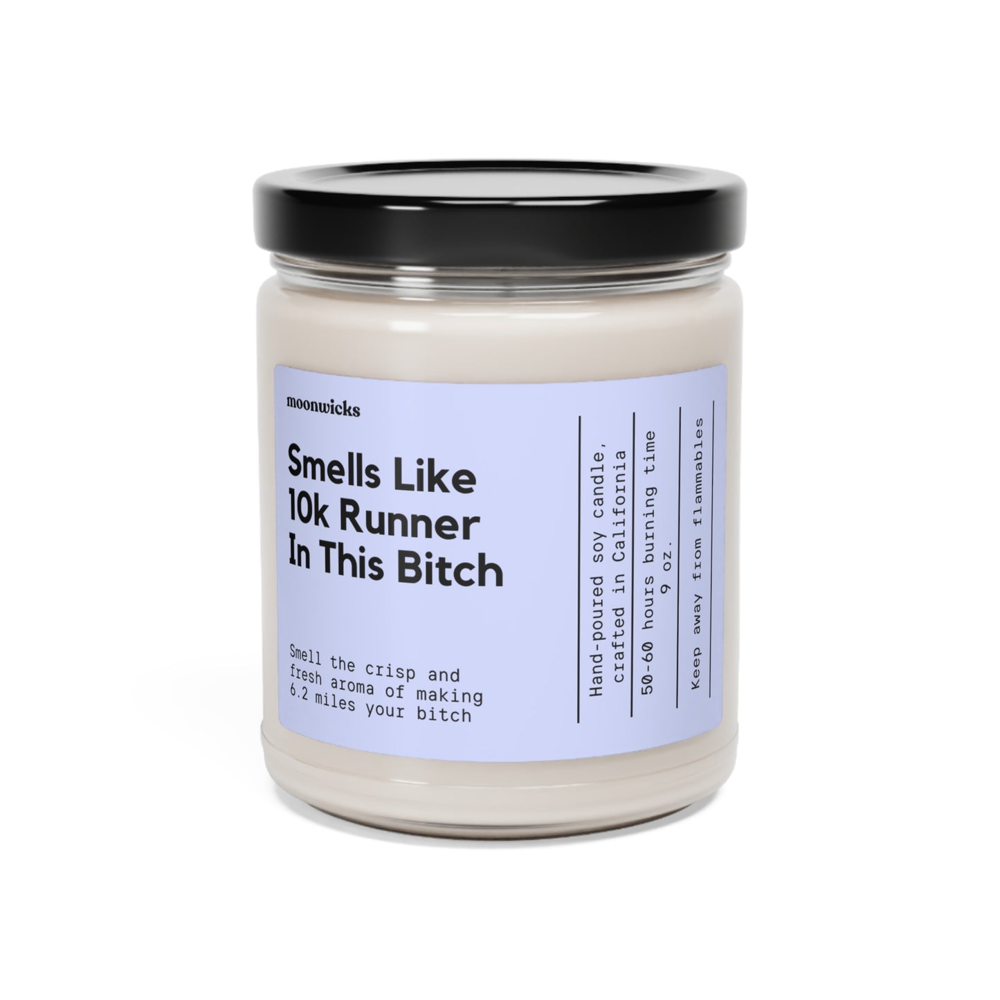 Smells Like 10k Runner In This Bitch