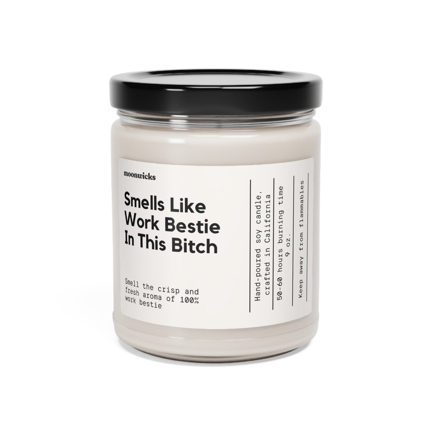 Smells Like Work Bestie In This Bitch