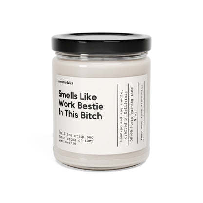 Smells Like Work Bestie In This Bitch