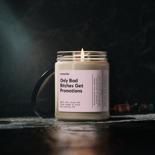 Only Bad Bitches Get Promotions