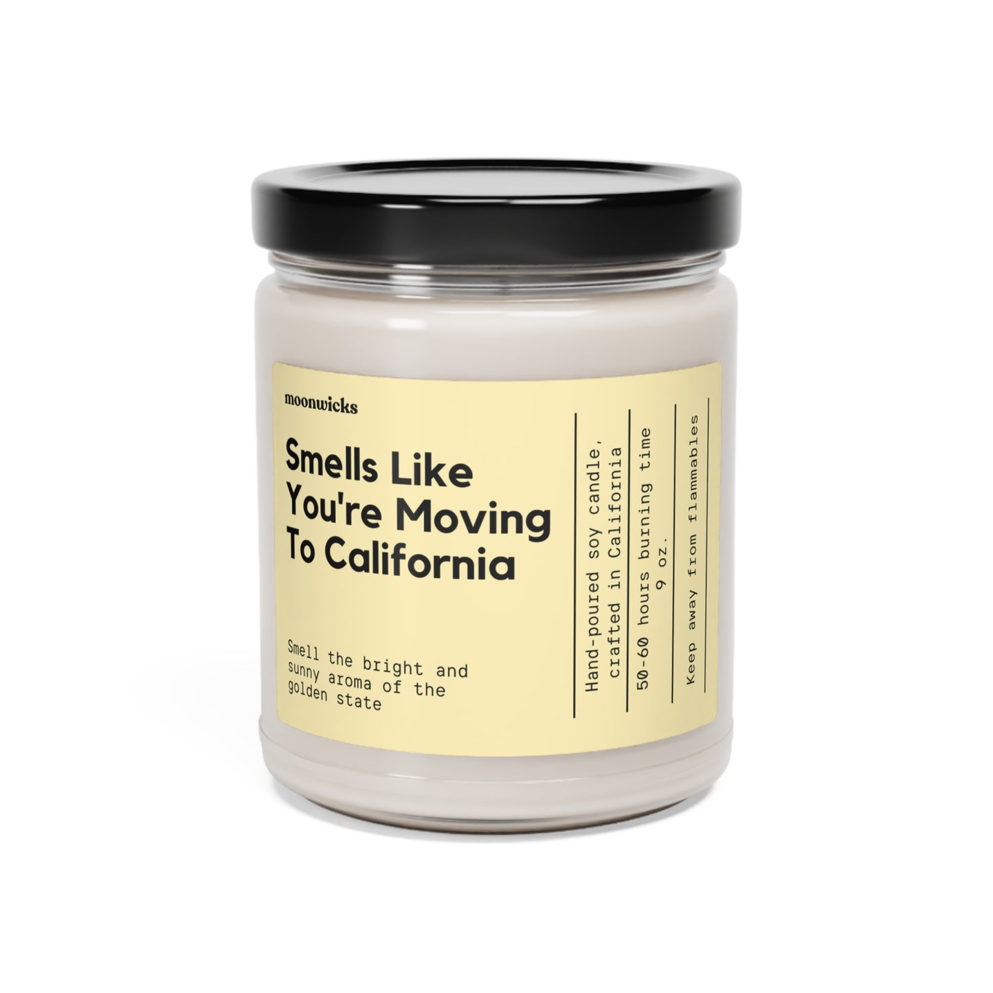 Smells Like You're Moving To California