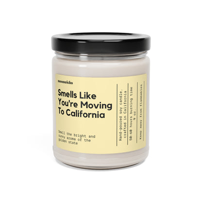 Smells Like You're Moving To California