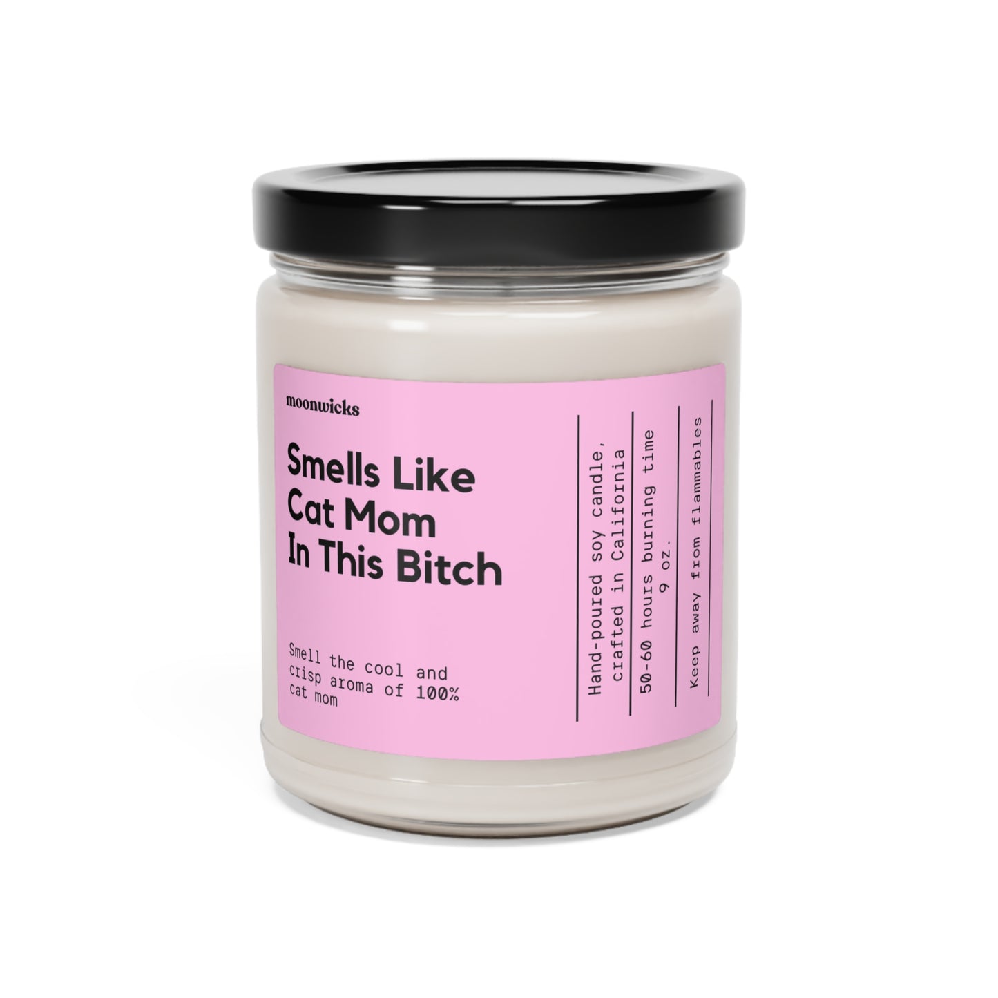 Smells Like Cat Mom In This Bitch