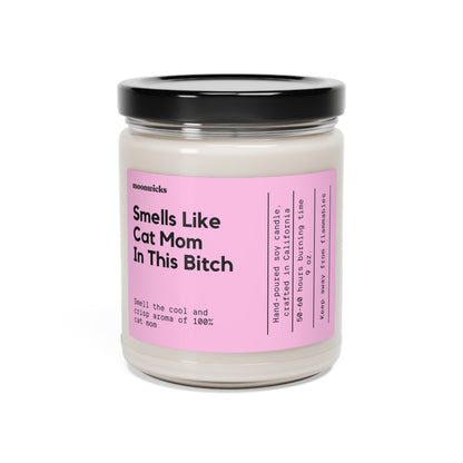 Smells Like Cat Mom In This Bitch