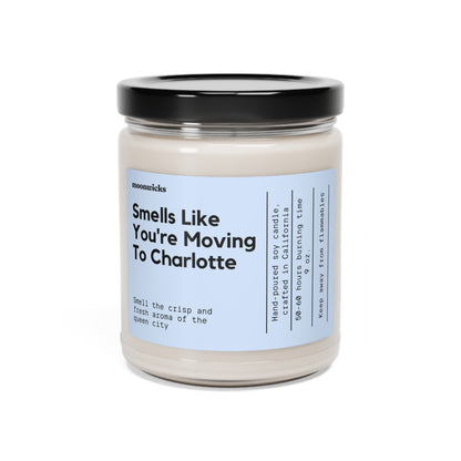 Smells Like You're Moving To Charlotte