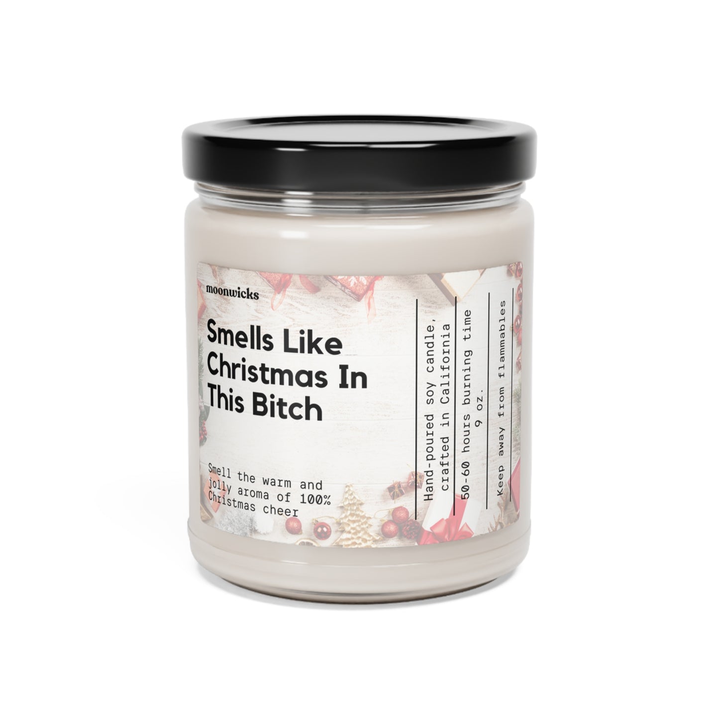 Smells Like Christmas In This Bitch