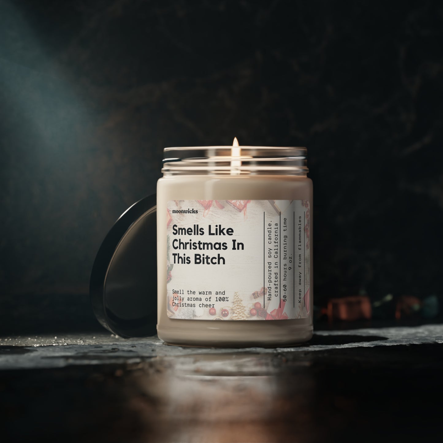 Smells Like Christmas In This Bitch