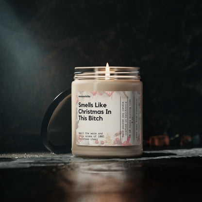 Smells Like Christmas In This Bitch