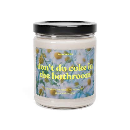 Don't Do Coke In The Bathroom