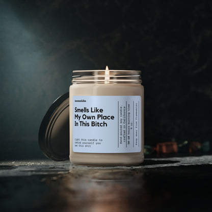 Smells Like My Own Place In This Bitch