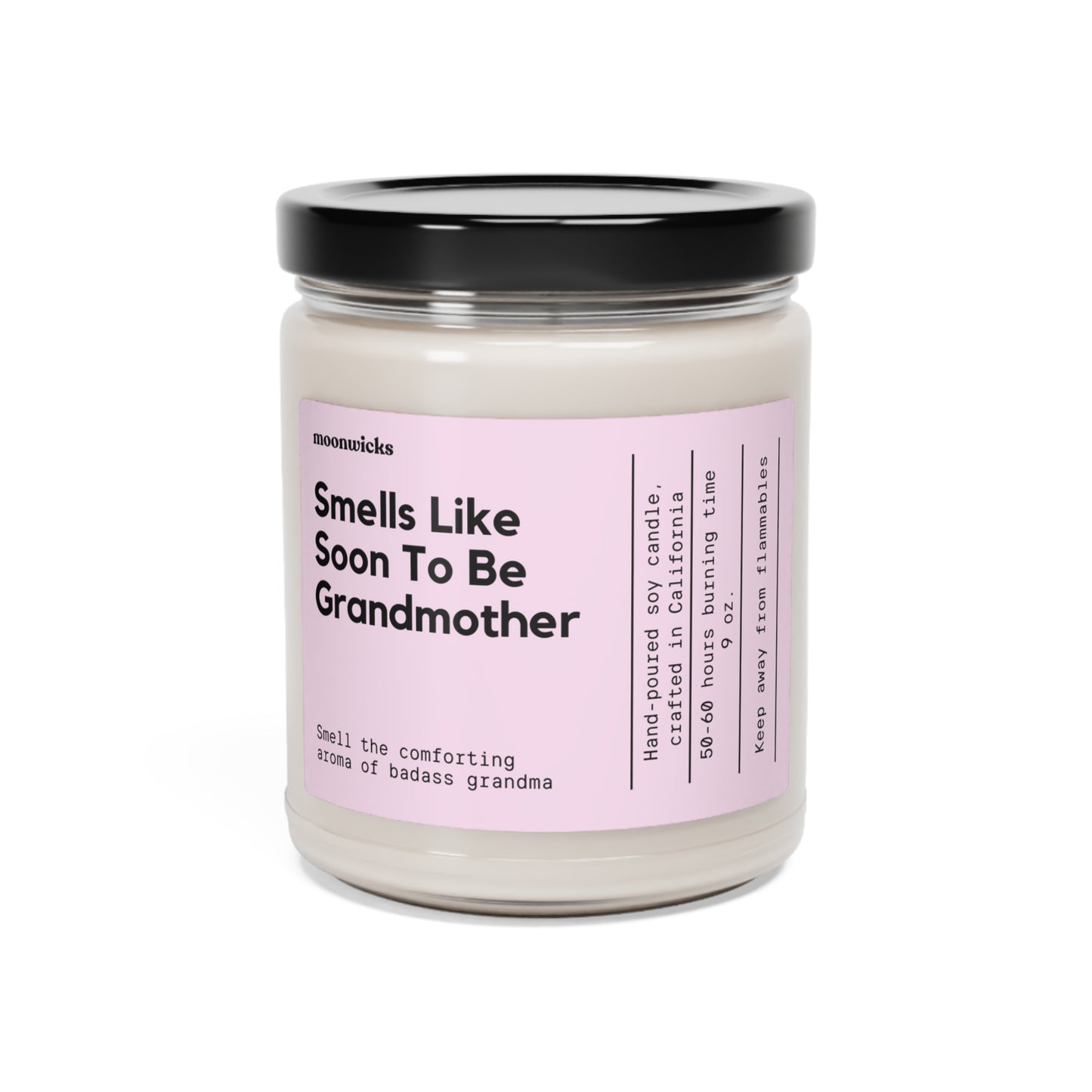 Smells Like Soon To Be Grandmother