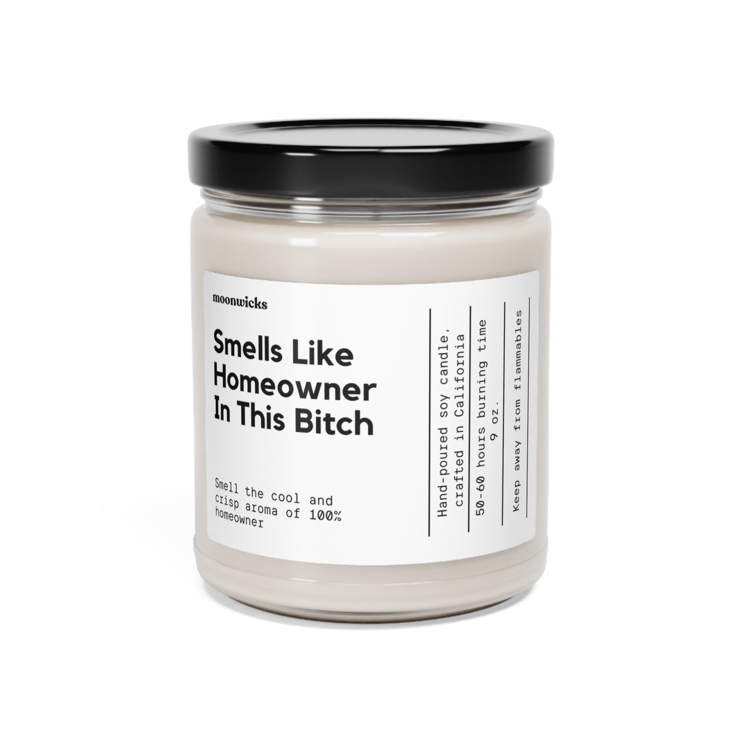 Smells Like Homeowner In This Bitch