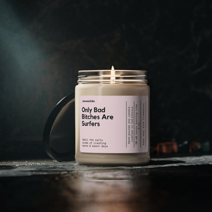 Only Bad Bitches Are Surfers