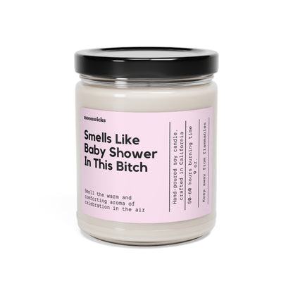 Smells Like Baby Shower In This Bitch