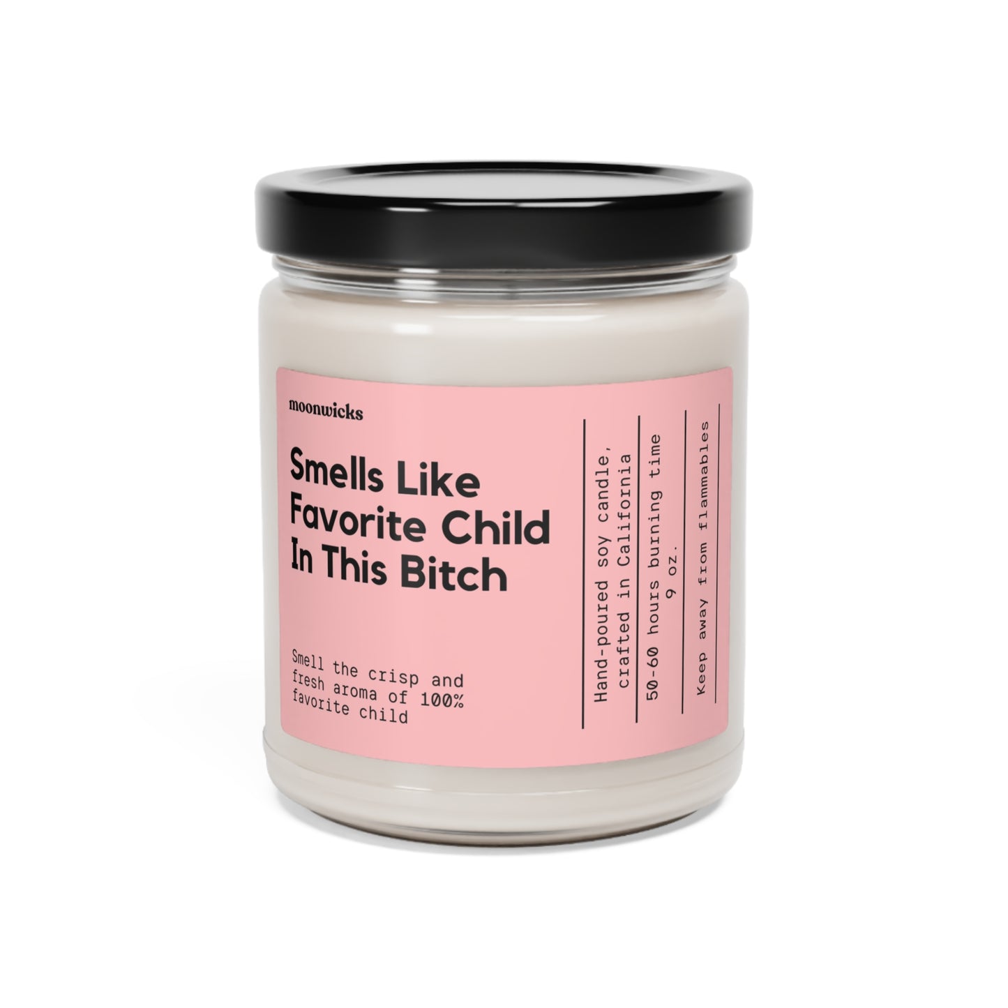 Smells Like Favorite Child In This Bitch