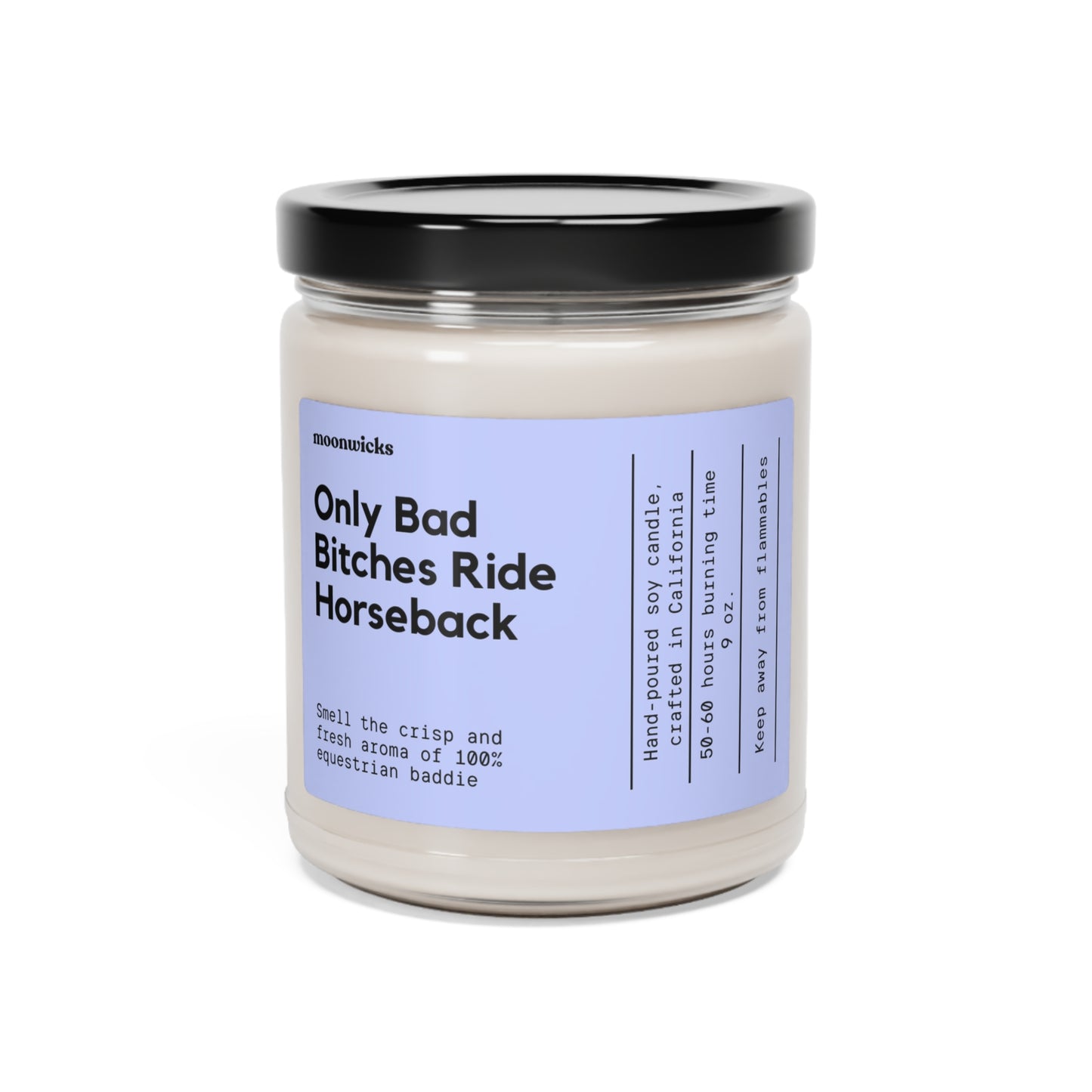 Only Bad Bitches Ride Horseback