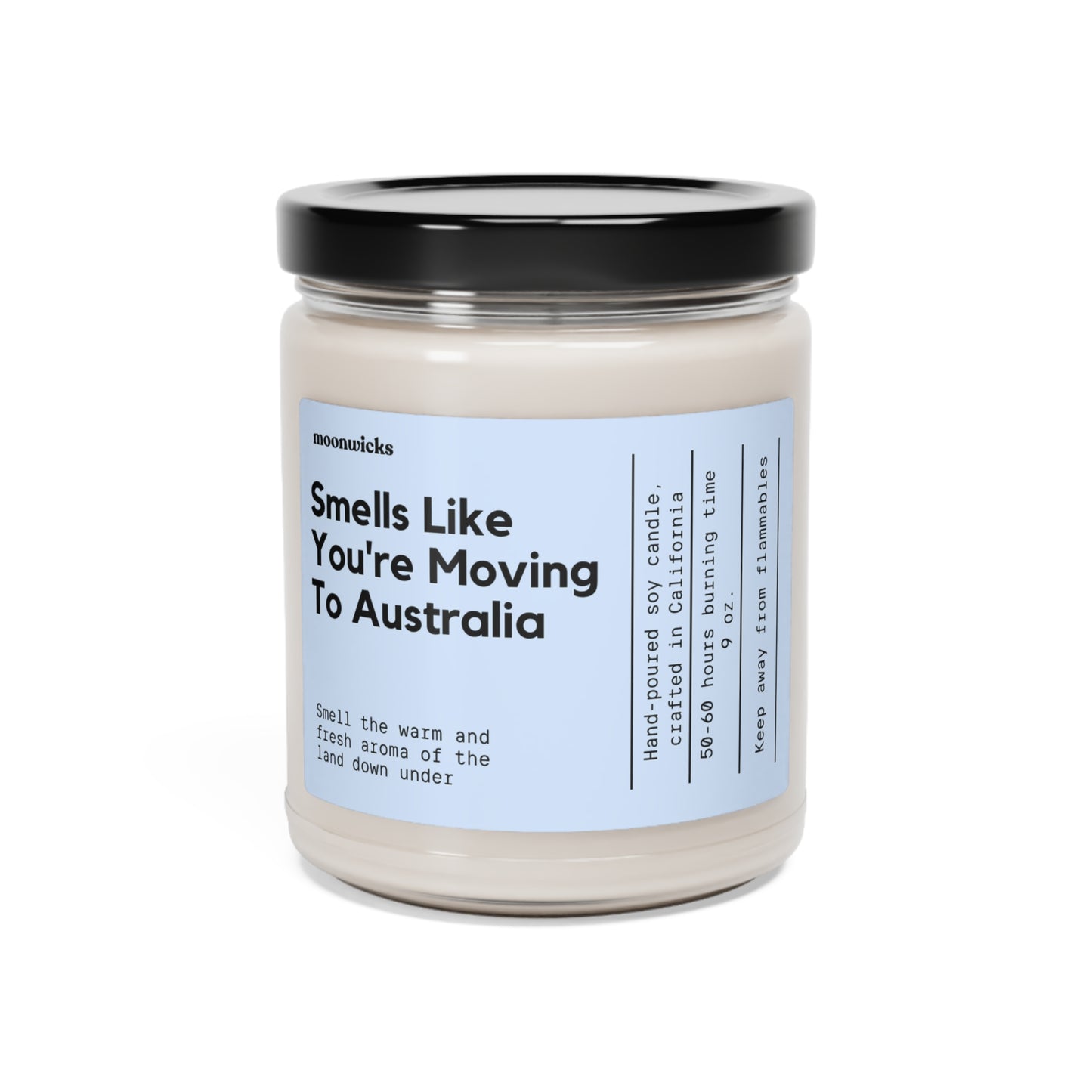 Smells Like You're Moving To Australia