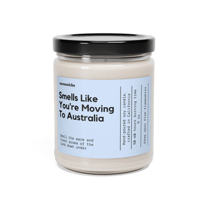 Smells Like You're Moving To Australia