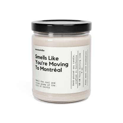 Smells Like You're Moving To Montreal