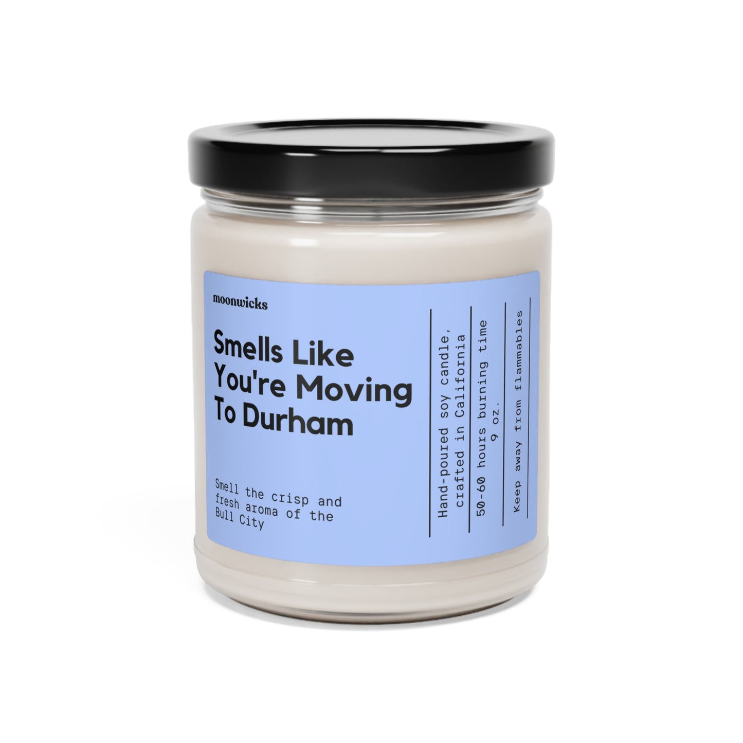 Smells Like You're Moving To Durham