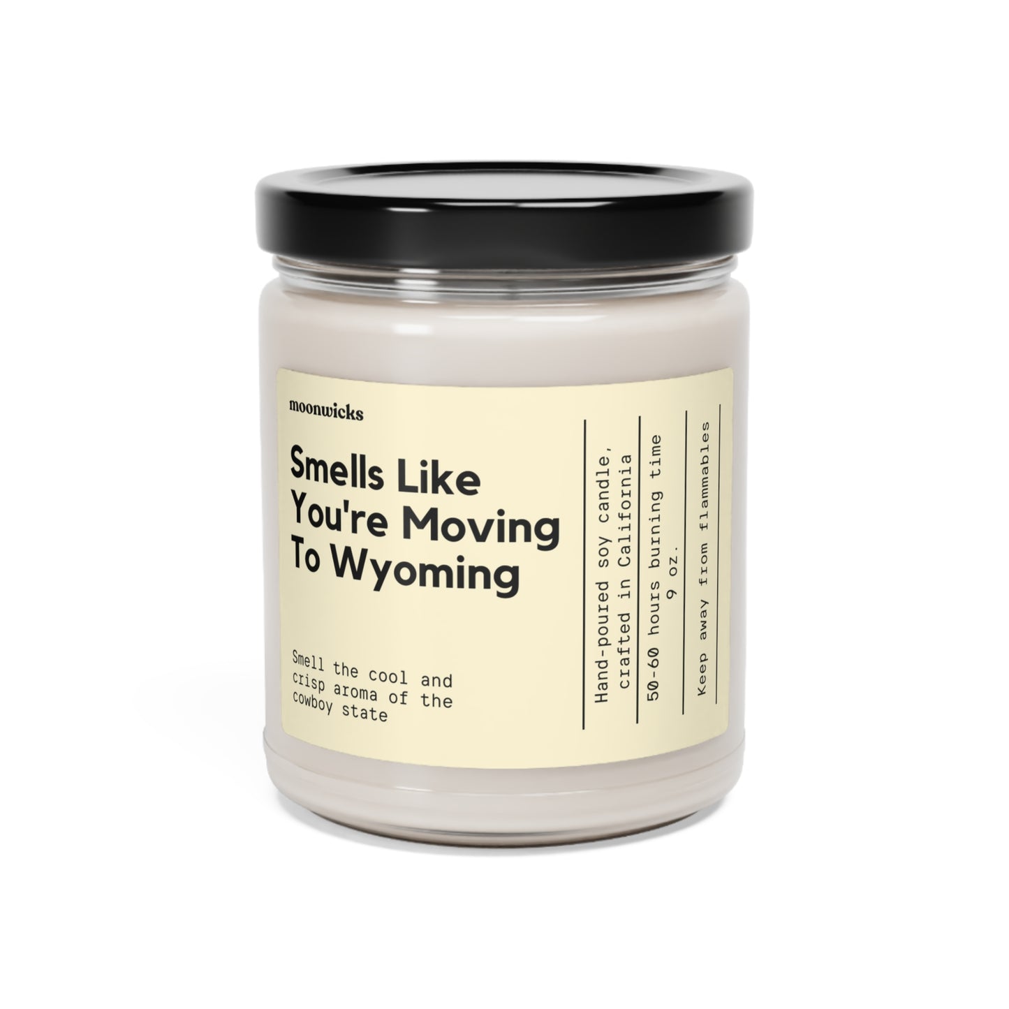 Smells Like You're Moving To Wyoming