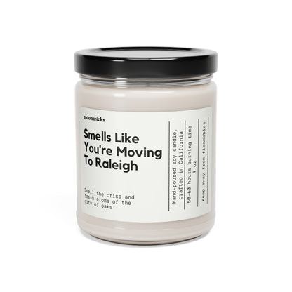 Smells Like You're Moving To Raleigh