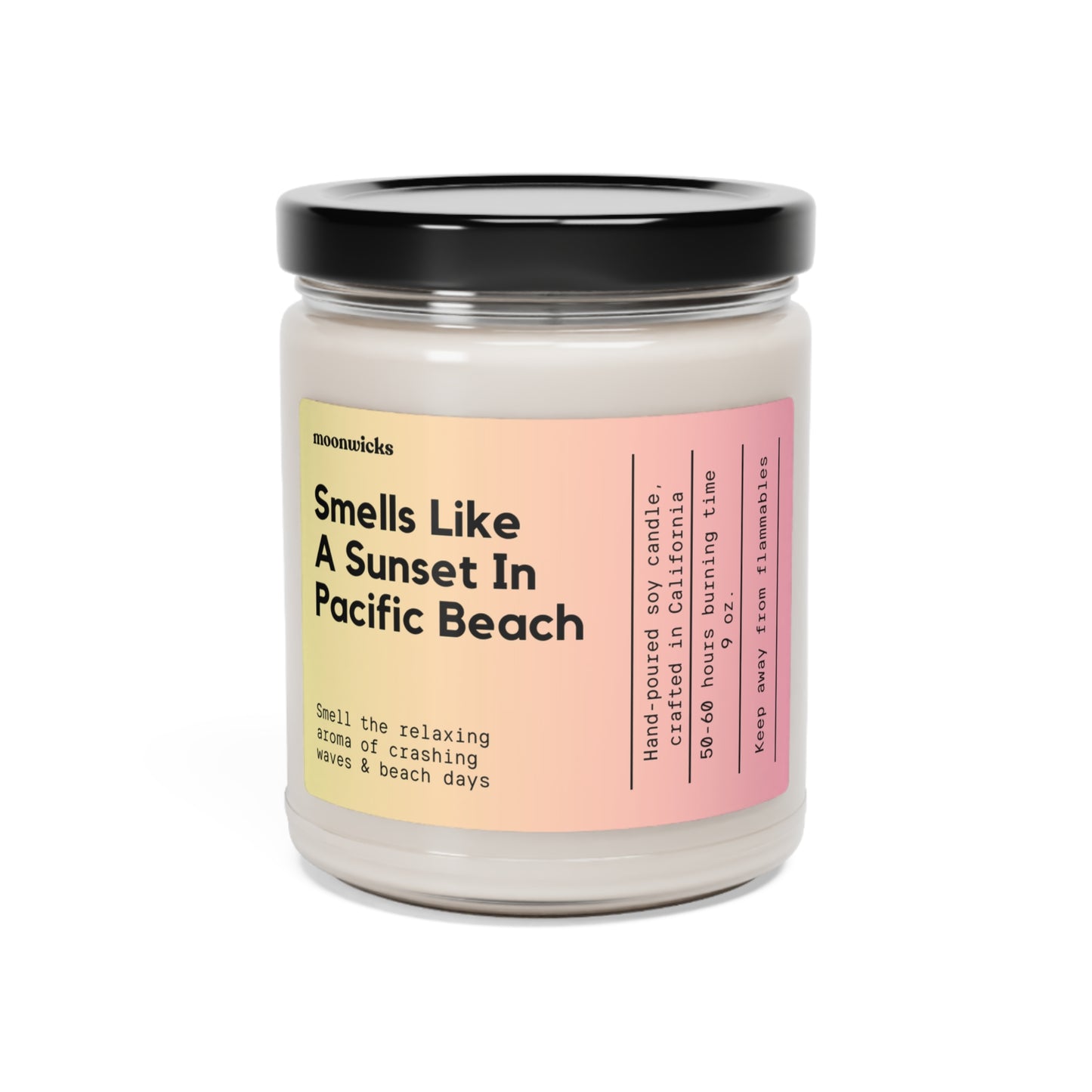 Smells Like A Sunset In Pacific Beach