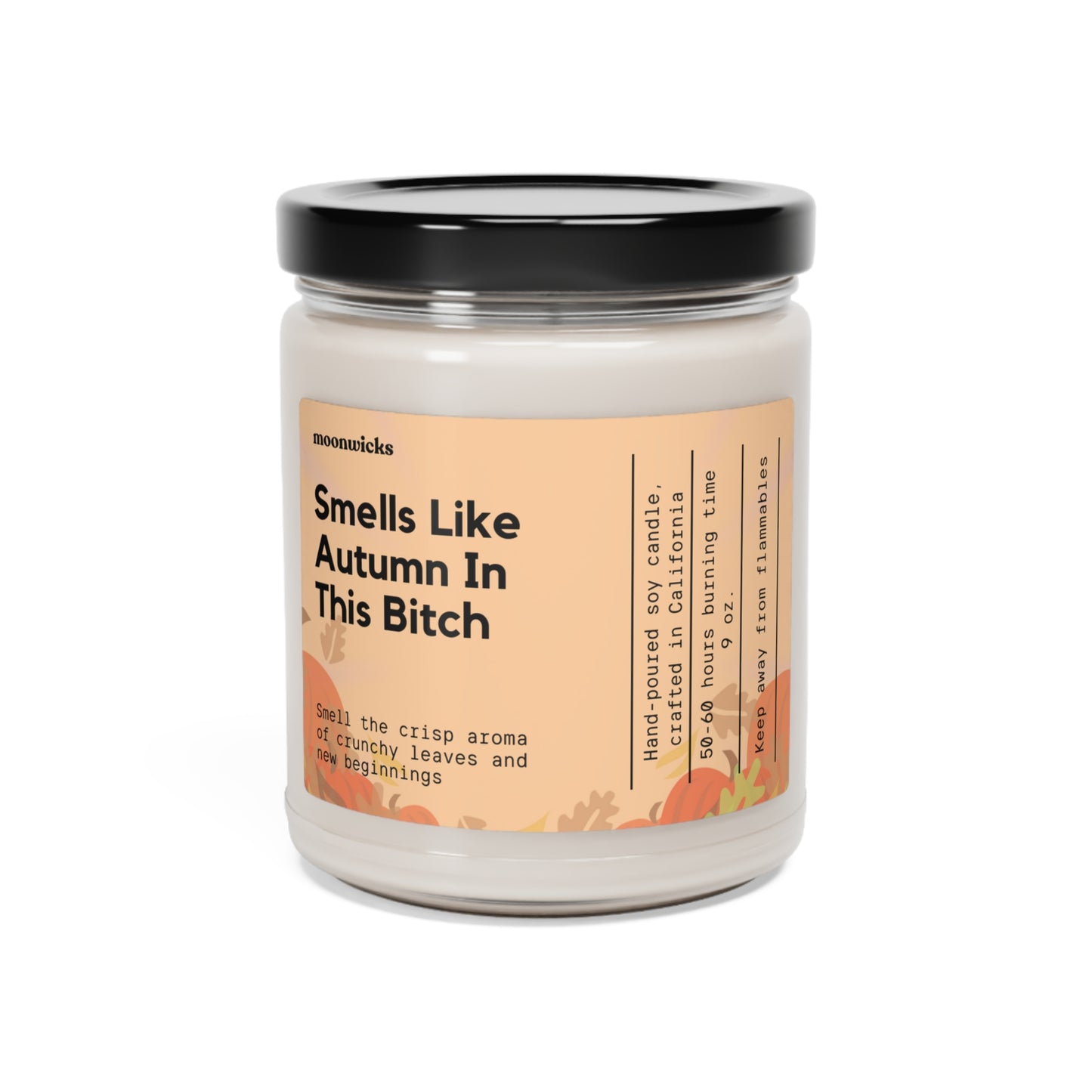 Smells Like Autumn In This Bitch