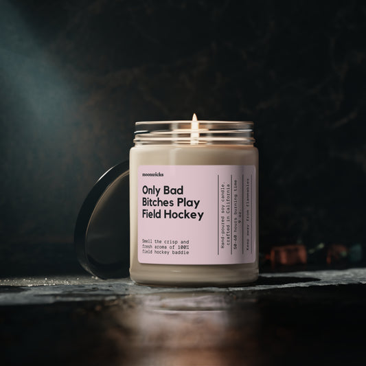 Only Bad Bitches Play Field Hockey