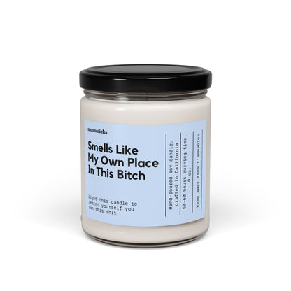 Smells Like My Own Place In This Bitch