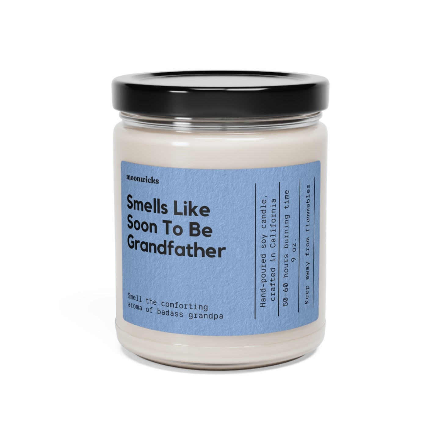 Smells Like Soon To Be Grandfather