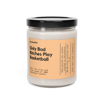 Only Bad Bitches Play Basketball